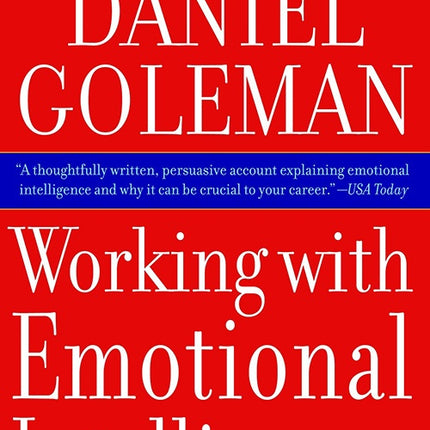 WORKING WITH EMOTIONAL INTELLIGENCE | DANIEL GOLEMAN