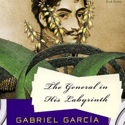 THE GENERAL IN HIS LABYRINTH | GABRIEL GARCIA MARQUEZ