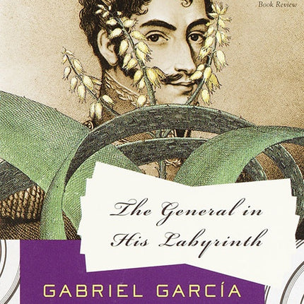 THE GENERAL IN HIS LABYRINTH | GABRIEL GARCIA MARQUEZ