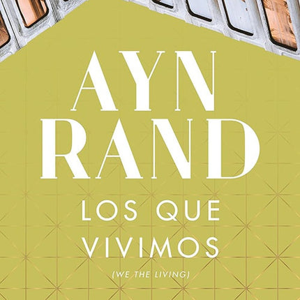 LOS QUE VIVIMOS | AYN RAND