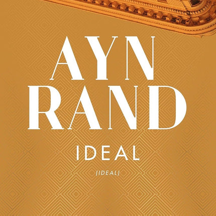 IDEAL | AYN RAND