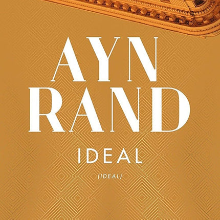 IDEAL | AYN RAND