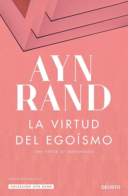 VIRTUD DEL EGOISMIO, LA | AYN RAND