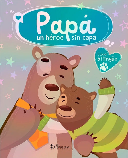 PAPA UN HEROE SIN CAPA | DIANA GONZALEZ MOLINA