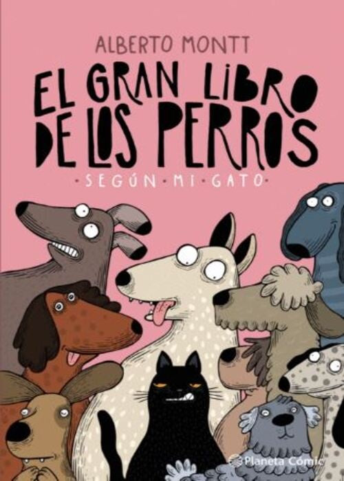 EL GRAN LIBRO DE LOS PERROS SEGUN MI GATO | ALBERTO MONTT