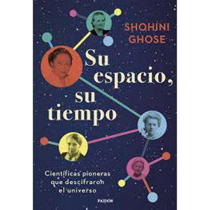 SU ESPACIO, SU TIEMPO | SHOHINI GHOSE
