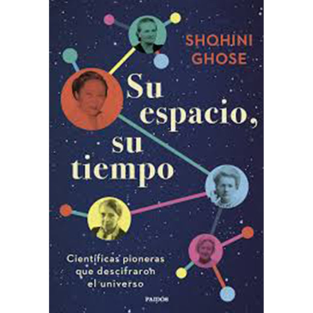 SU ESPACIO, SU TIEMPO | SHOHINI GHOSE