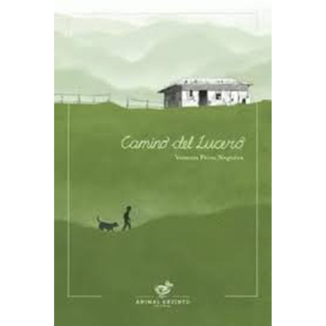 CAMINO DEL LUCERO | VANESSA PEREZ NOGUERA