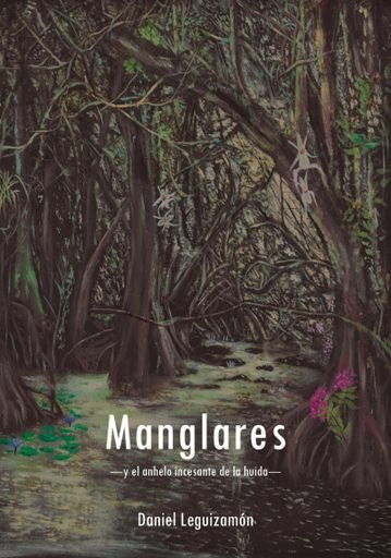 MANGLARES | DANIEL LEGUIZAMON