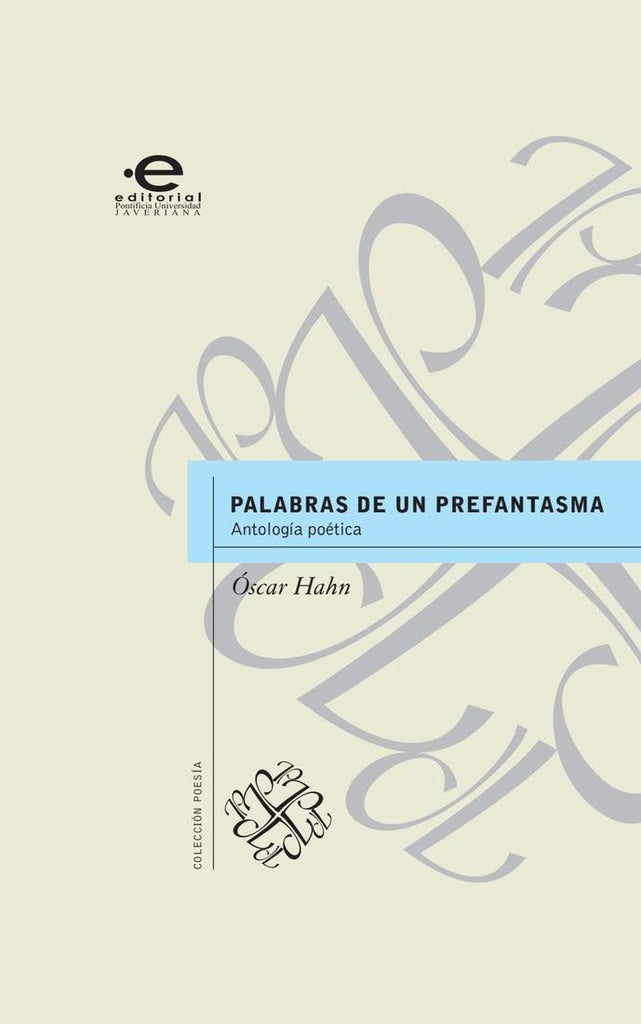 PALABRAS DE UN PREFANTASMA | OSCAR HAHN