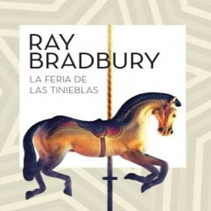 FERIA DE LAS TINIEBLAS, LA | RAY BRADBURY
