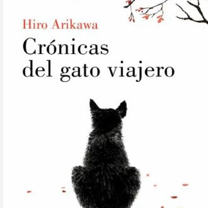 CRONICAS DE UN GATO VIAJERO  | HIRO ARIKAWA