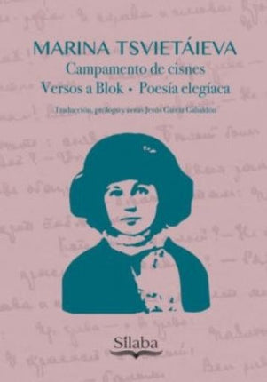 CAMPAMENTO DE CISNES | MARINA TSVIETAIEVA