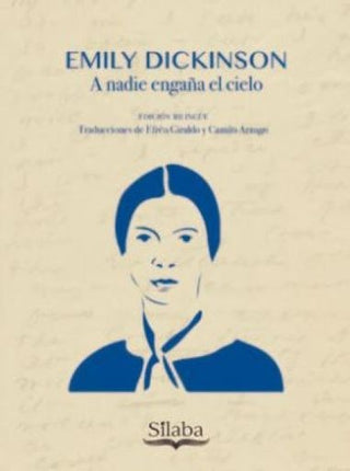 A NADIE ENGAÑA EL CIELO  | EMILY DICKINSON