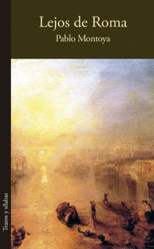 LEJOS DE ROMA | PABLO MONTOYA