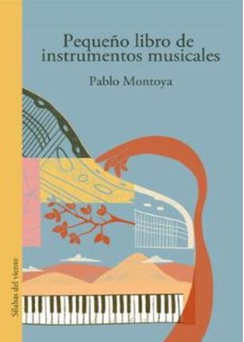 PEQUEÑO LIBRO DE INSTRUMENTOS MUSICALES | PABLO MONTOYA