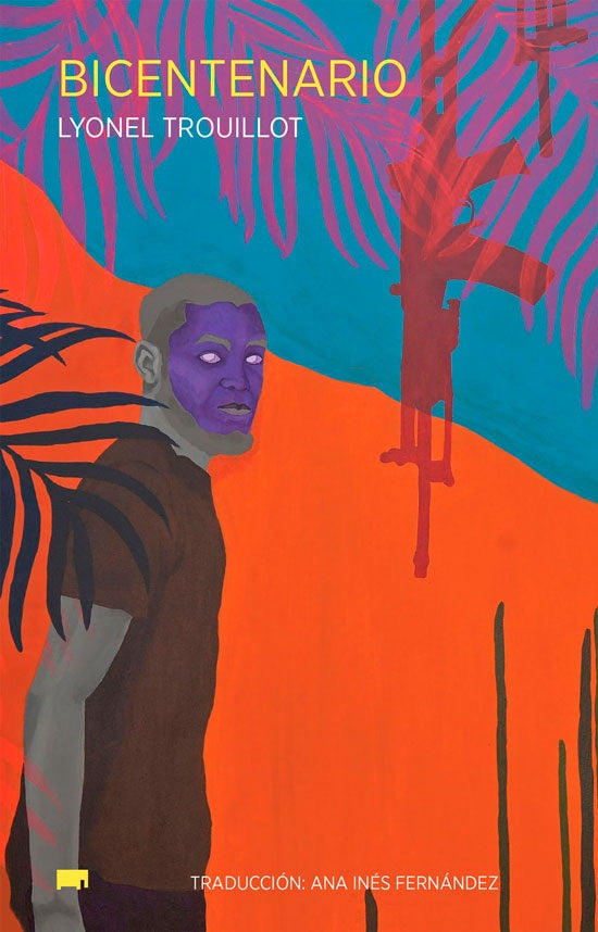 BICENTENARIO | LYONEL TROUILLOT