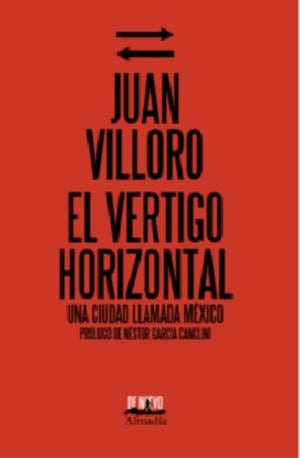 EL VERTIGO HORIZONTAL | JUAN VILLORO