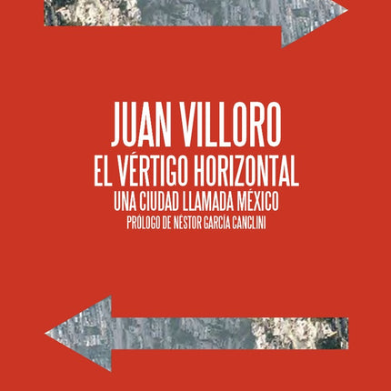 EL VERTIGO HORIZONTAL | JUAN VILLORO