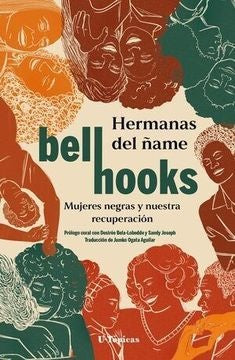 HERMANAS DEL ÑAME  | BELL HOOKS