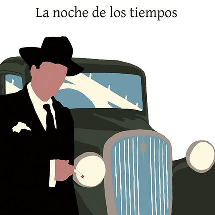 NOCHE DE LOS TIEMPOS, LA | ANTONIO MUÑOZ MOLINA