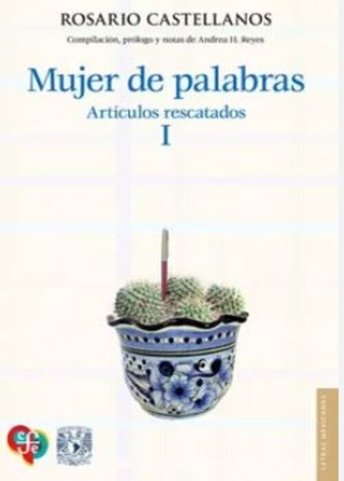 MUJER DE PALABRAS | ROSARIO CASTELLANOS