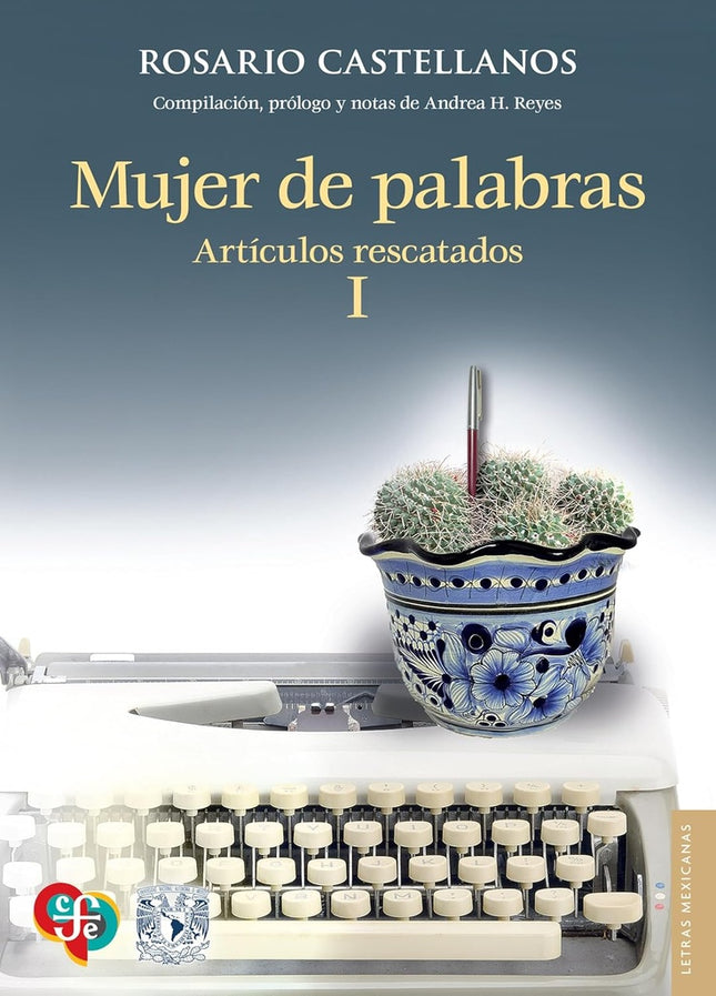 MUJER DE PALABRAS | ROSARIO CASTELLANOS