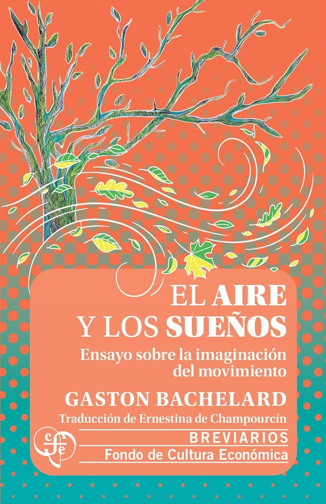 EL AIRE Y LOS SUEÑOS | GASTON BACHELARD