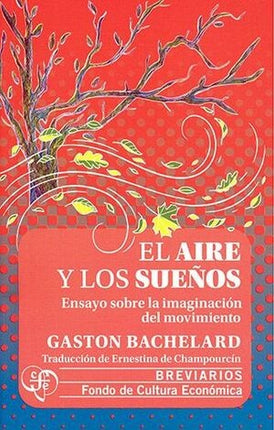 EL AIRE Y LOS SUEÑOS | GASTON BACHELARD