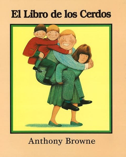 EL LIBRO DE LOS CERDOS | ANTHONY BROWNE