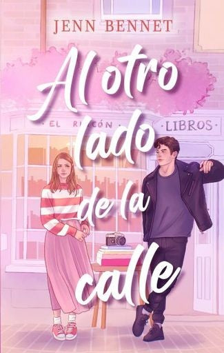AL OTRO LADO DE LA CALLE  | JENN BENNET