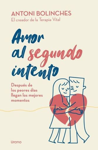 AMOR AL SEGUNDO INTENTO | ANTONI BOLINCHES