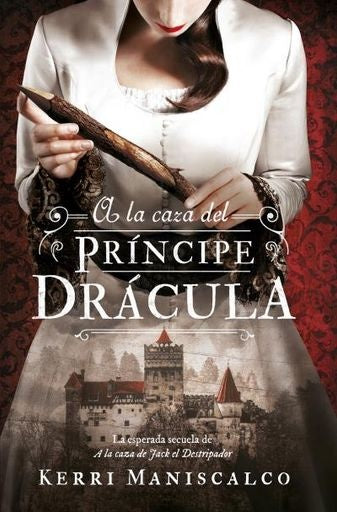 A LA CAZA DEL PRINCIPE DRACULA | KERRI MANISCALCO