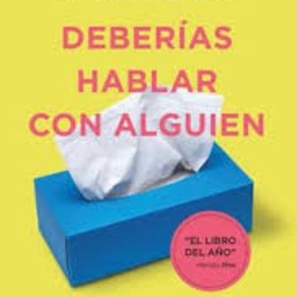 DEBERIAS HABLAR CON ALGUIEN | LORI GOTTLIEB