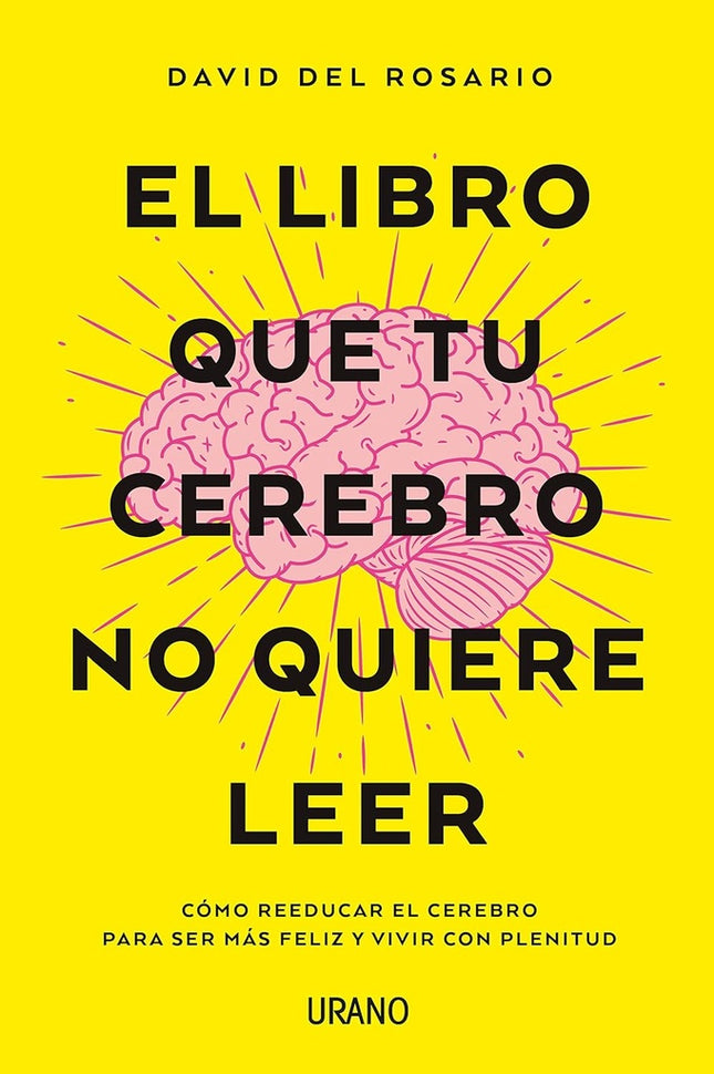 EL LIBRO QUE TU CEREBRO NO QUIERE LEER | DAVID DEL ROSARIO