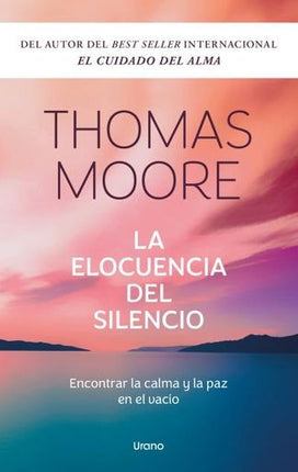 LA ELOCUENCIA DEL SILENCIO  | THOMAS MOORE