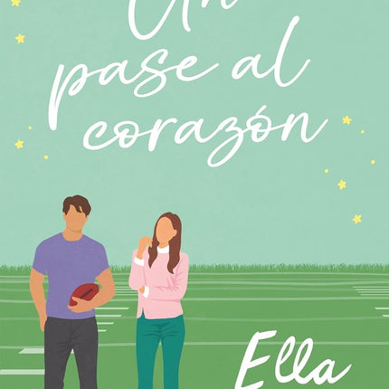 UN PASE AL CORAZON  | ELLA MAISE