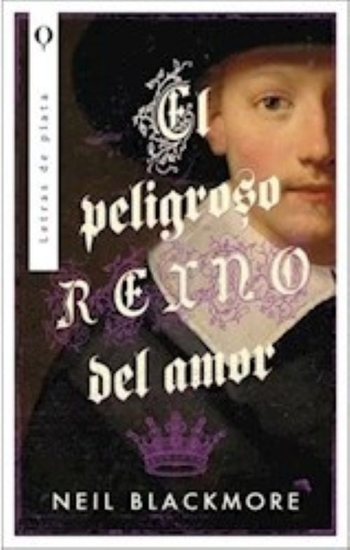 EL PELIGROSO REINO DEL AMOR  | NEIL BLACKMORE