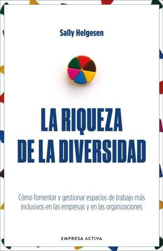 LA RIQUEZA DE LA DIVERSIDAD | SALLY HELGESEN