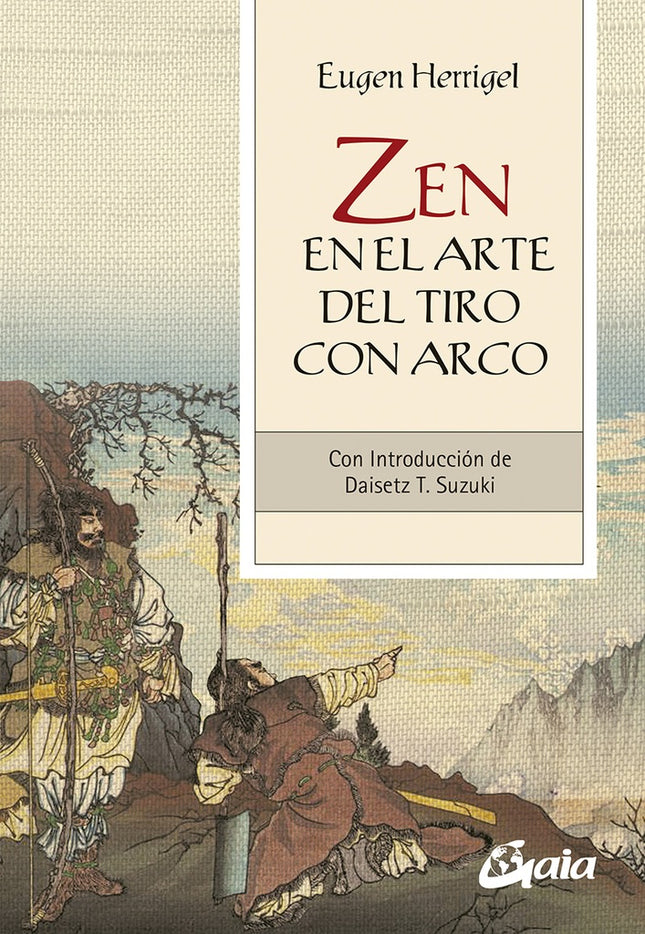 ZEN EN EL ARTE DEL TIRO CON ARCO | EUGEN HERRIGEL