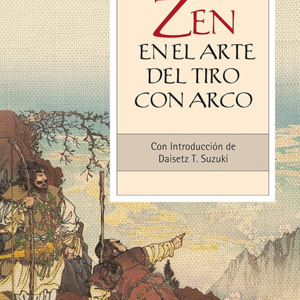 ZEN EN EL ARTE DEL TIRO CON ARCO | EUGEN HERRIGEL