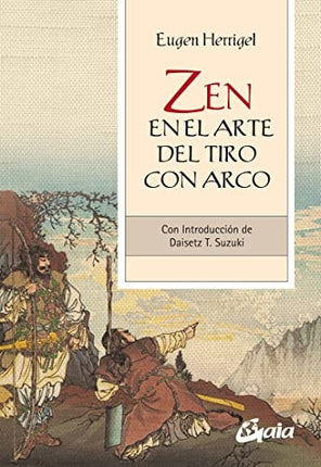 ZEN EN EL ARTE DEL TIRO CON ARCO | EUGEN HERRIGEL