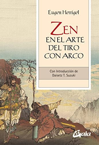 ZEN EN EL ARTE DEL TIRO CON ARCO | EUGEN HERRIGEL
