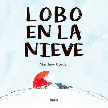 LOBO EN LA NIEVE | MATTHEW CORDELL