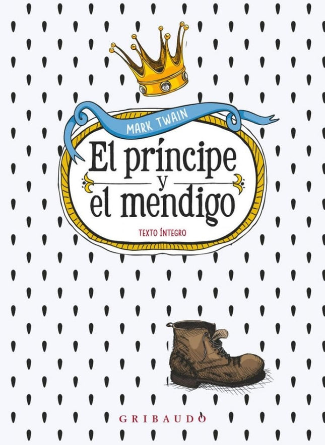 EL PRINCIPE Y EL MENDIGO | MARK TWAIN