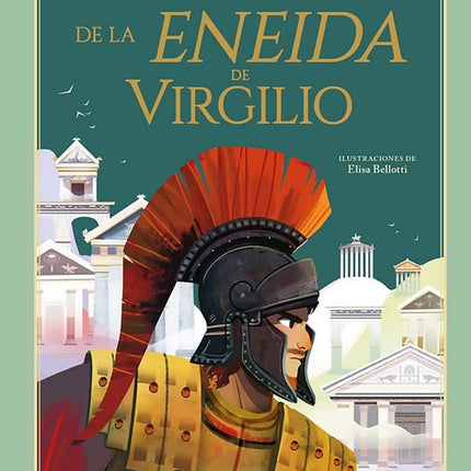 LAS HISTORIAS MAS BELLAS DE LA ENEIDA DE VIRGILIO  | LORENZA CINGOLI