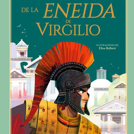 LAS HISTORIAS MAS BELLAS DE LA ENEIDA DE VIRGILIO  | LORENZA CINGOLI