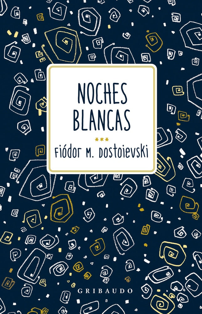 NOCHES BLANCAS | FIODOR M. DOSTOIEVSKI