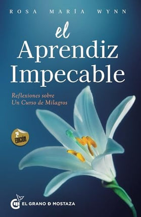 EL APRENDIZ IMPECABLE  | ROSA MARIA WYNN