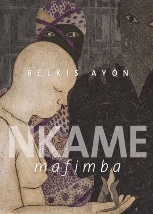 NKAME MAFIMBA | BELKIS AYON